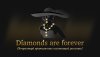 DIAMONDS ARE FOREVER